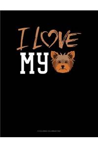 I Love My Yorkie