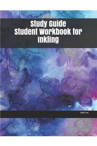Study Guide Student Workbook for Inkling