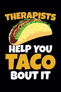 Therapists Help You Taco Bout It