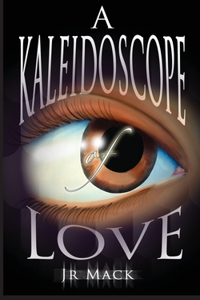 Kaleidoscope Of Love