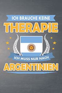 Ich brauche keine Therapie ich muss nur nach Argentinien