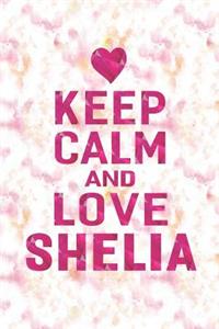 Keep Calm and Love Shelia