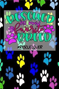 Rescued is my favorite breed #rescuelover
