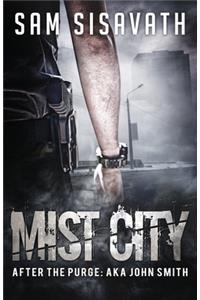 Mist City (After The Purge