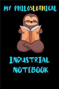 My Philoslothical Industrial Notebook
