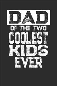 Dad Of The Two Coolest Kids Ever