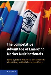 Competitive Advantage of Emerging Market Multinationals