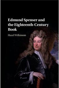 Edmund Spenser and the Eighteenth-Century Book