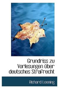 Grundriss Zu Vorlesungen Ber Deutsches Strafrecht