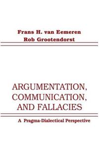 Argumentation, Communication, and Fallacies