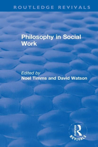 Philosophy in Social Work