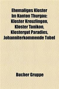 Ehemaliges Kloster Im Kanton Thurgau