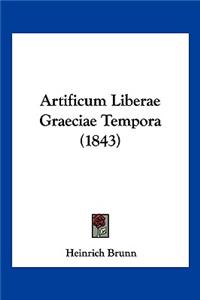 Artificum Liberae Graeciae Tempora (1843)