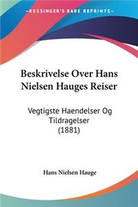 Beskrivelse Over Hans Nielsen Hauges Reiser