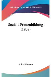 Soziale Frauenbildung (1908)