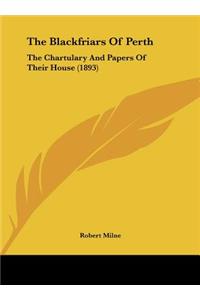 The Blackfriars of Perth