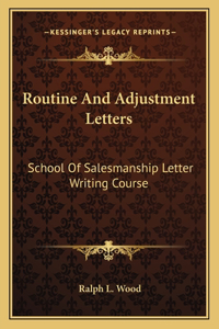 Routine and Adjustment Letters