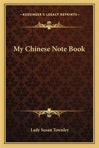 My Chinese Note Book