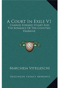 A Court in Exile V1