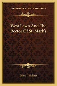 West Lawn and the Rector of St. Mark's