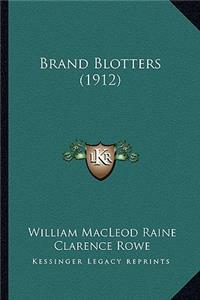 Brand Blotters (1912)