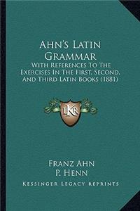 Ahn's Latin Grammar