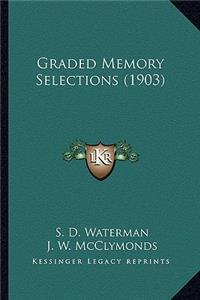 Graded Memory Selections (1903)