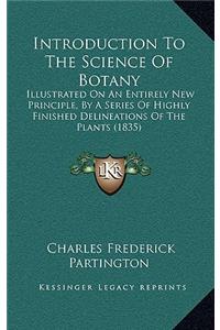Introduction to the Science of Botany