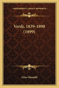 Verdi, 1839-1898 (1899)