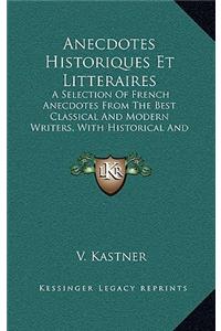 Anecdotes Historiques Et Litteraires
