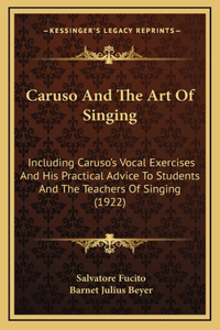 Caruso And The Art Of Singing