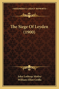 Siege Of Leyden (1900)