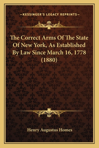 Correct Arms Of The State Of New York, As Established By Law Since March 16, 1778 (1880)
