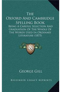 Oxford And Cambridge Spelling Book