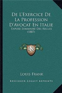 De L'Exercice De La Profession D'Avocat En Italie