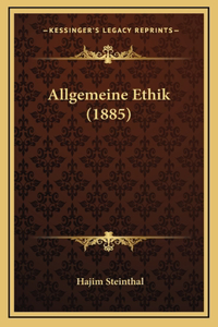 Allgemeine Ethik (1885)