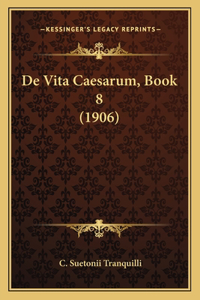 De Vita Caesarum, Book 8 (1906)