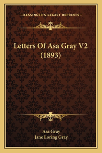 Letters Of Asa Gray V2 (1893)