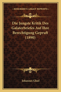 Jungste Kritik Des Galaterbriefes Auf Ihre Berechtigung Gepruft (1890)