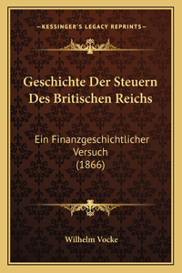 Geschichte Der Steuern Des Britischen Reichs