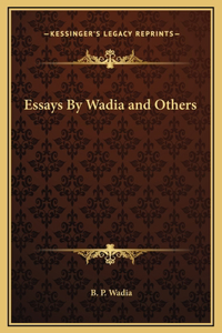 Essays By Wadia and Others