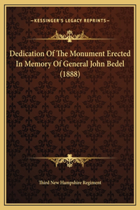 Dedication Of The Monument Erected In Memory Of General John Bedel (1888)