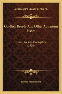 Goldfish Breeds And Other Aquarium Fishes