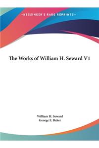 The Works of William H. Seward V1