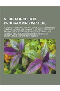 Neuro-Linguistic Programming Writers: Aleksandar Josipovi, Amy Applebaum, Charles Faulkner, Connirae Andreas, Dee Shipman, Fazal Inayat-Khan, John Gri