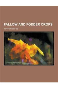 Fallow and Fodder Crops