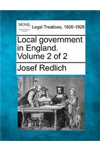 Local Government in England. Volume 2 of 2