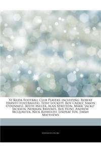 Articles on St Kilda Football Club Players, Including: Robert Harvey (Footballer), Tony Lockett, Roy Cazaly, Simon O'Donnell, Keith Miller, Alan Stret