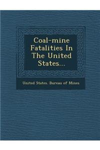 Coal-Mine Fatalities in the United States...