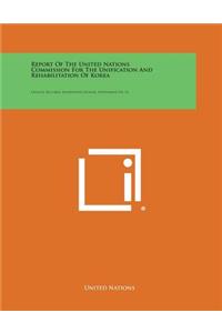 Report of the United Nations Commission for the Unification and Rehabilitation of Korea